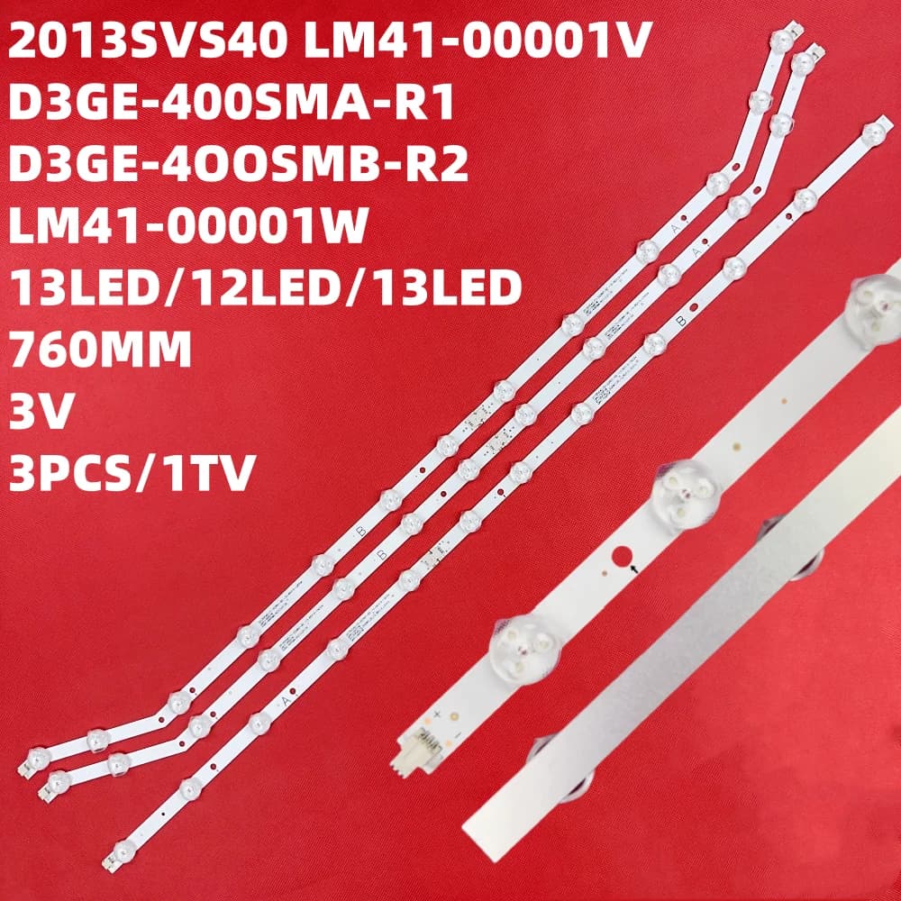Bandes LED pour 13LED UN40H5003 UE40H6203AK UE40H6203AW D3GE-400SMA-R2 D3GE-400SMB-R3 BN96-28767B BN